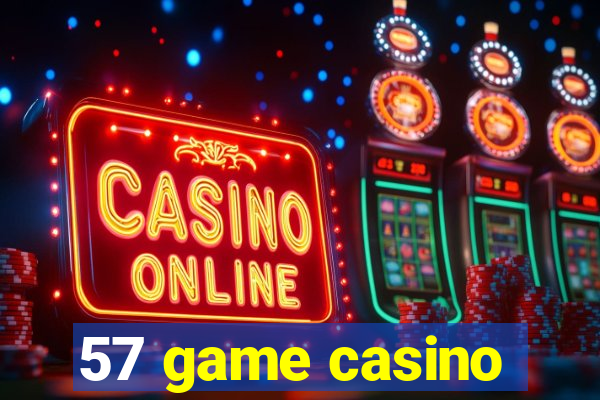 57 game casino